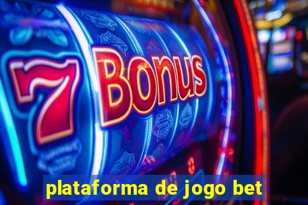 plataforma de jogo bet