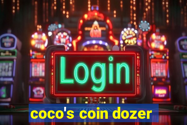 coco's coin dozer