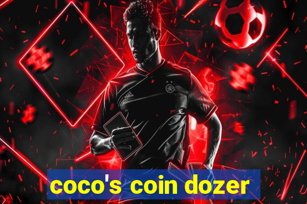 coco's coin dozer