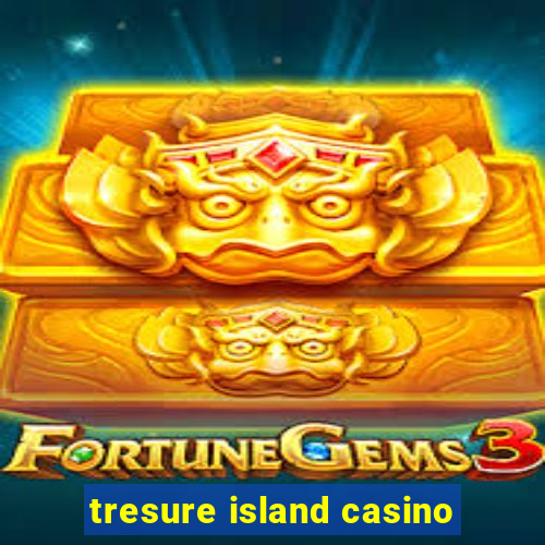 tresure island casino