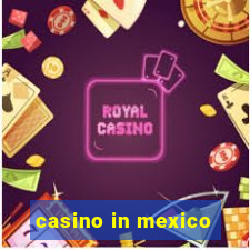 casino in mexico