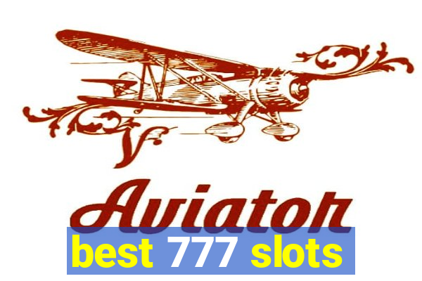 best 777 slots