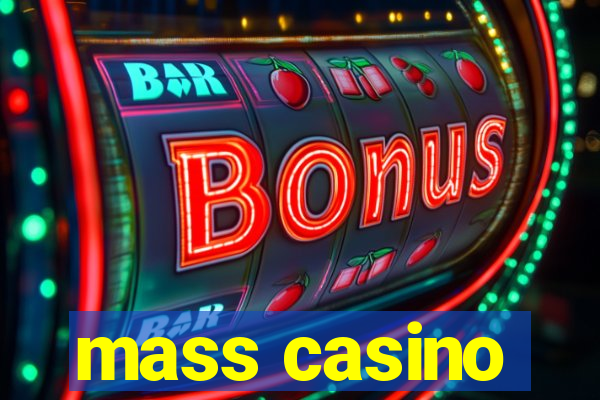 mass casino