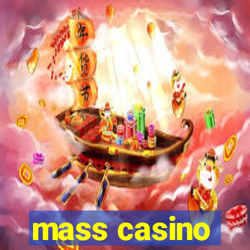 mass casino