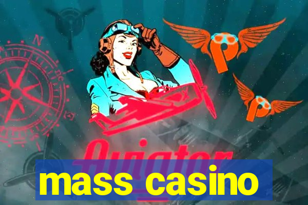 mass casino