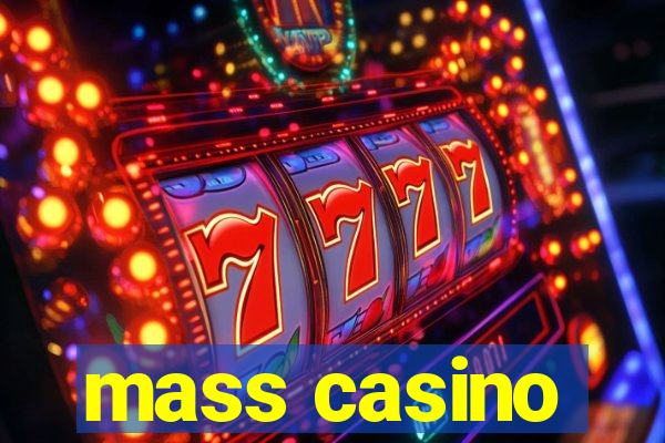 mass casino