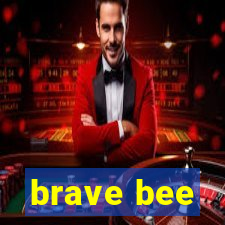 brave bee