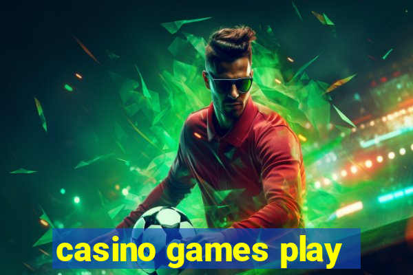 casino games play