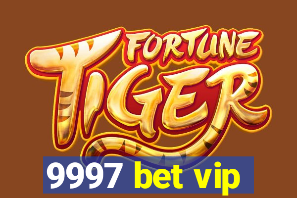 9997 bet vip