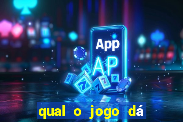 qual o jogo dá dinheiro de verdade