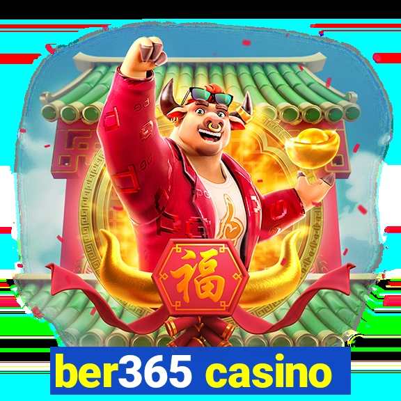 ber365 casino