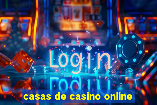 casas de casino online