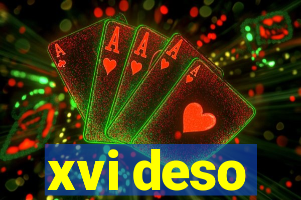 xvi deso