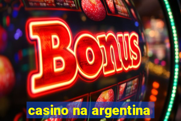 casino na argentina