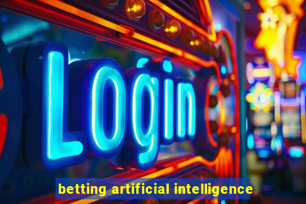 betting artificial intelligence