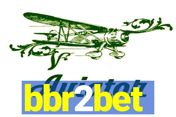 bbr2bet