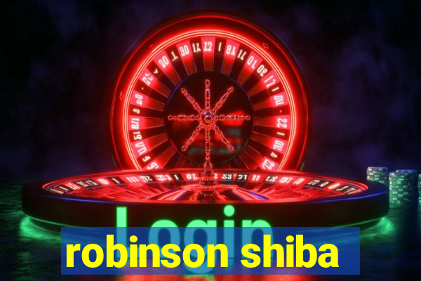 robinson shiba