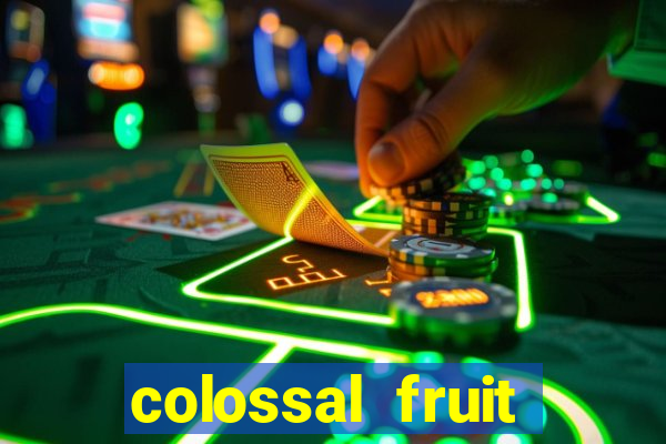 colossal fruit smash slot