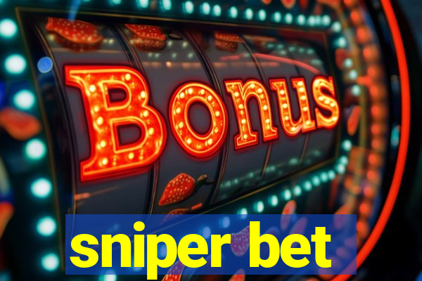 sniper bet