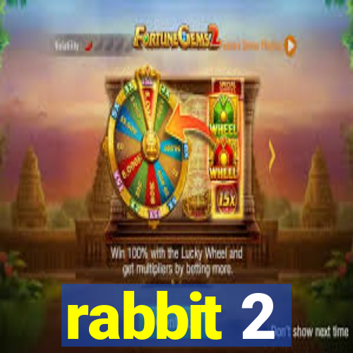 rabbit 2