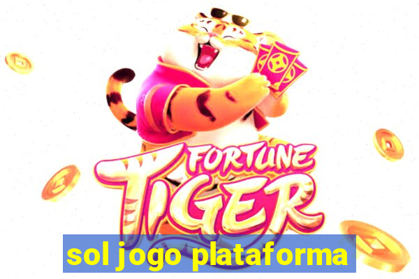 sol jogo plataforma