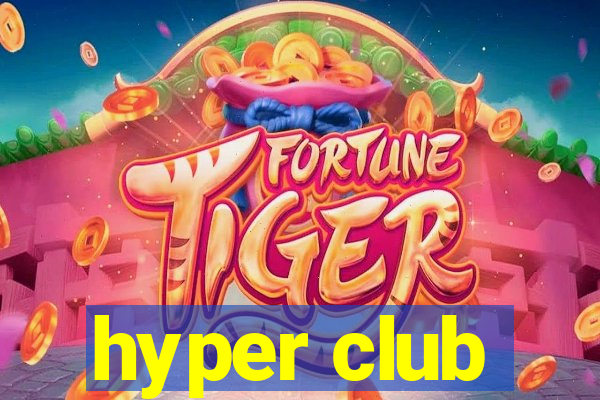 hyper club