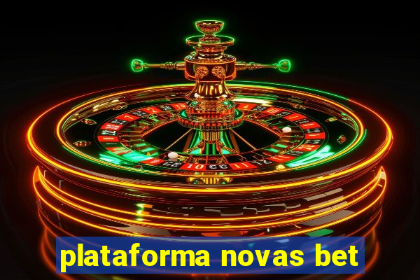 plataforma novas bet