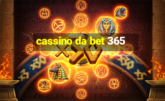 cassino da bet 365