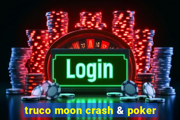 truco moon crash & poker