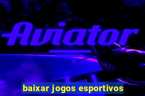 baixar jogos esportivos