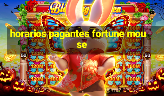 horarios pagantes fortune mouse