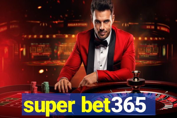 super bet365