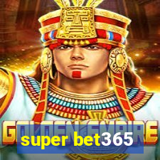 super bet365