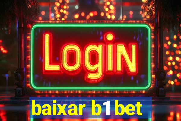 baixar b1 bet