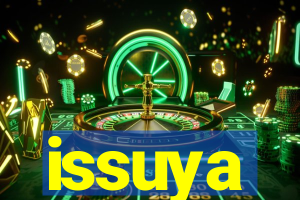 issuya