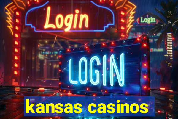 kansas casinos