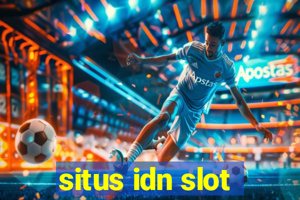 situs idn slot