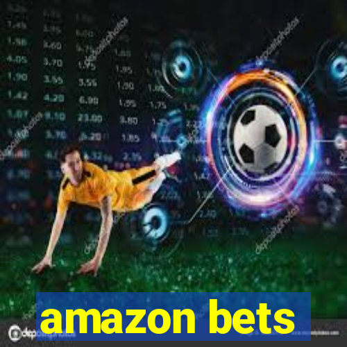 amazon bets