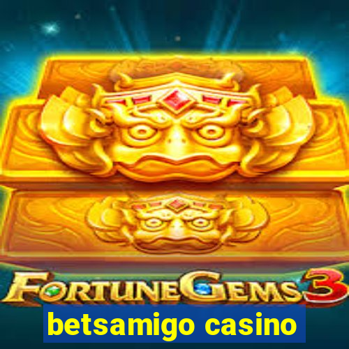 betsamigo casino