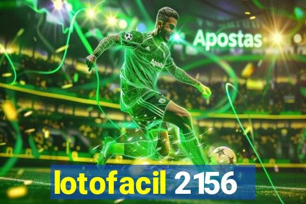 lotofacil 2156