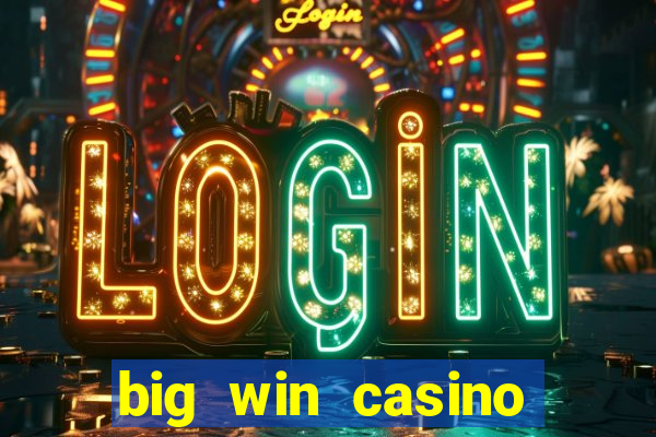 big win casino online slot