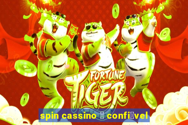 spin cassino 茅 confi谩vel