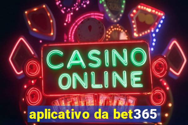 aplicativo da bet365