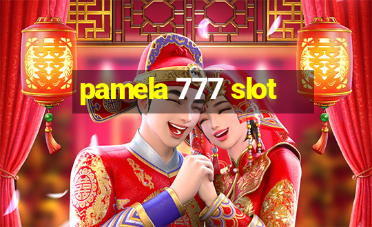 pamela 777 slot