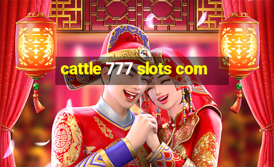 cattle 777 slots com