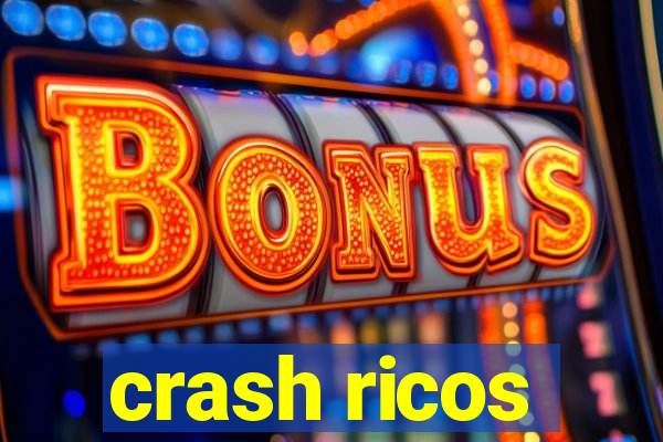 crash ricos