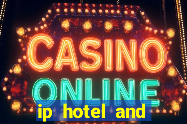 ip hotel and casino biloxi