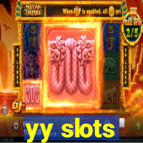 yy slots