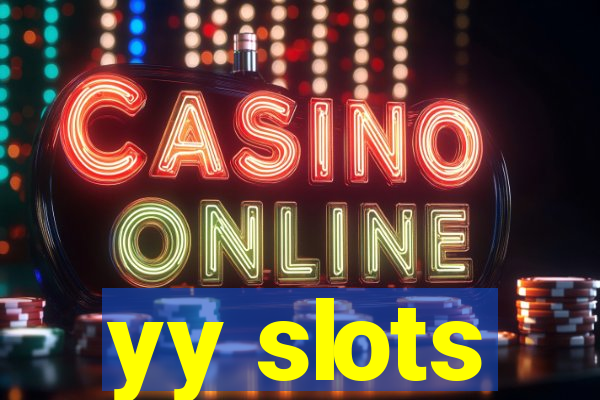 yy slots