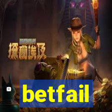 betfail